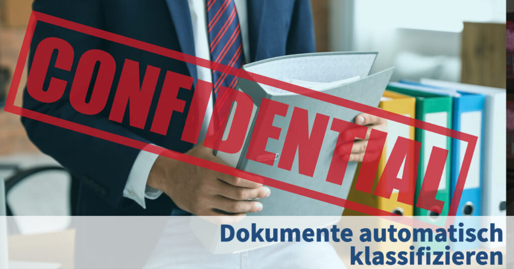 Dokumente automatisch klassifizieren